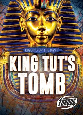 La tombe du roi Tut - King Tut's Tomb