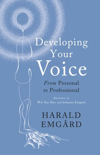 Développer sa voix - de la vie personnelle à la vie professionnelle - Developing Your Voice - From Personal to Professional