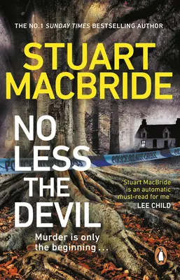 Pas moins que le diable - Le nouveau thriller incontournable de l'auteur de la série Logan McRae, numéro 1 des ventes du Sunday Times. - No Less The Devil - The unmissable new thriller from the No. 1 Sunday Times bestselling author of the Logan McRae series