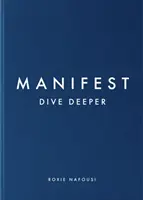 Manifeste : Plongez plus profondément - Le numéro 5 des best-sellers du Sunday Times - Manifest: Dive Deeper - The No 5 Sunday Times Bestseller