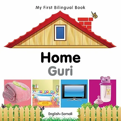 Mon premier livre bilingue-Maison (anglais-somali) - My First Bilingual Book-Home (English-Somali)