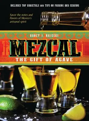 Mezcal : le don de l'agave - Mezcal: The Gift of Agave