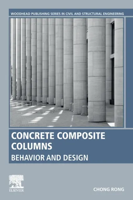 Colonnes composites en béton : Comportement et conception - Concrete Composite Columns: Behavior and Design