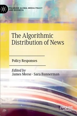 La distribution algorithmique de l'information : Réponses politiques - The Algorithmic Distribution of News: Policy Responses