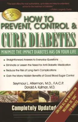 Comment prévenir, contrôler et guérir le diabète : Minimiser l'impact du diabète sur votre vie - How to Prevent, Control & Cure Diabetes: Minimize the Impact Diabetes Has on Your Life