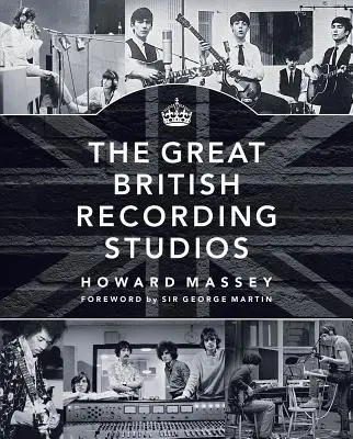 Les grands studios d'enregistrement britanniques - The Great British Recording Studios