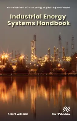 Manuel des systèmes énergétiques industriels - Industrial Energy Systems Handbook