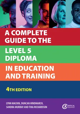 Guide complet du diplôme de niveau 5 en éducation et formation - A Complete Guide to the Level 5 Diploma in Education and Training