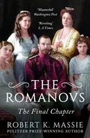 Les Romanov : Le dernier chapitre - Romanovs: The Final Chapter