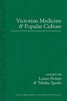 Médecine victorienne et culture populaire - Victorian Medicine and Popular Culture