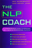 Coach PNL - Un guide complet pour le bien-être personnel et la réussite professionnelle - NLP Coach - A Comprehensive Guide to Personal Well-Being and Professional Success