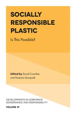 Le plastique socialement responsable : est-ce possible ? - Socially Responsible Plastic: Is This Possible?