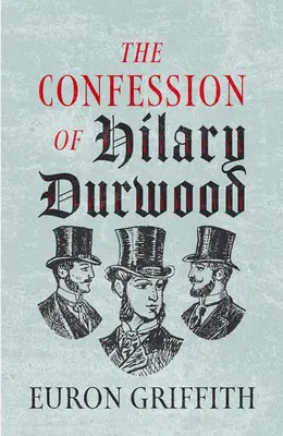 La confession d'Hilary Durwood - The Confession of Hilary Durwood