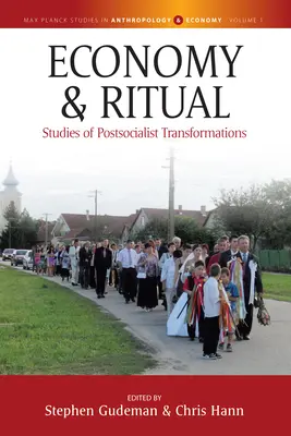 Économie et rituel : études des transformations postsocialistes - Economy and Ritual: Studies of Postsocialist Transformations