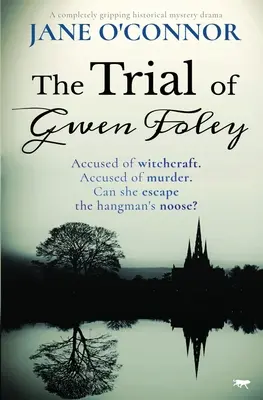 Le procès de Gwen Foley : un drame historique et mystérieux tout à fait captivant - The Trial of Gwen Foley: A Completely Gripping Historical Mystery Drama