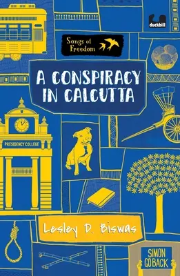 Une conspiration à Calcutta (Série : Chansons de liberté) - A Conspiracy in Calcutta (Series: Songs of Freedom)