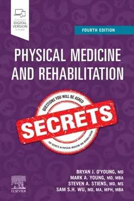 Secrets de la médecine physique et de la réadaptation - Physical Medicine and Rehabilitation Secrets