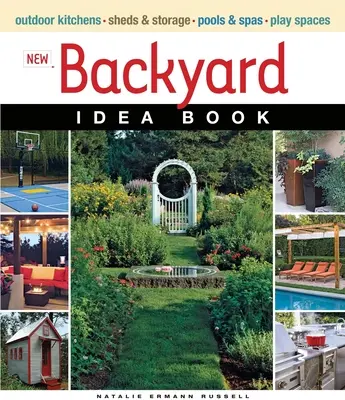 Nouveau livre d'idées pour l'arrière-cour - New Backyard Idea Book