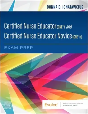 Préparation à l'examen de Certified Nurse Educator (Cne(r)) et Certified Nurse Educator Novice (Cne(r)N) - Certified Nurse Educator (Cne(r)) and Certified Nurse Educator Novice (Cne(r)N) Exam Prep