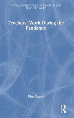 Le travail des enseignants pendant la pandémie - Teachers' Work During the Pandemic