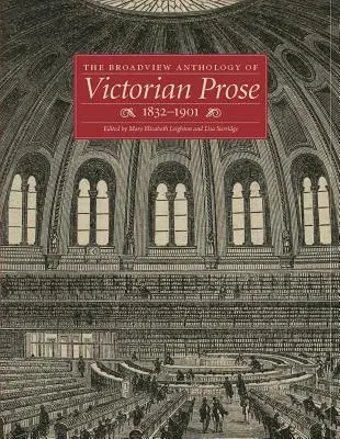 L'anthologie Broadview de la prose victorienne, 1832-1901 - The Broadview Anthology of Victorian Prose, 1832-1901