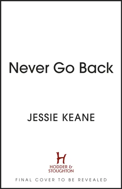 Ne jamais revenir en arrière - Never Go Back