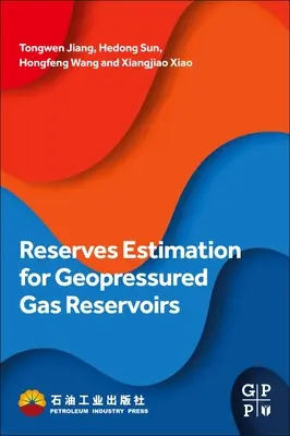 Estimation des réserves pour les réservoirs de gaz géopressurisés - Reserves Estimation for Geopressured Gas Reservoirs