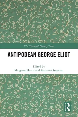 George Eliot aux antipodes - Antipodean George Eliot