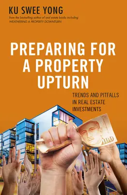 Se préparer à un retournement de conjoncture immobilière : Tendances et pièges dans les investissements immobiliers - Preparing for a Property Upturn: Trends and Pitfalls in Real Estate Investments