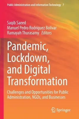 Pandémie, verrouillage et transformation numérique : Défis et opportunités pour l'administration publique, les ONG et les entreprises - Pandemic, Lockdown, and Digital Transformation: Challenges and Opportunities for Public Administration, Ngos, and Businesses