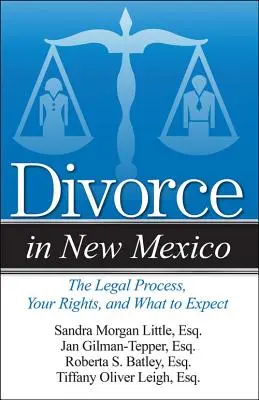 Divorce in New Mexico : Le processus juridique, vos droits et ce à quoi vous pouvez vous attendre - Divorce in New Mexico: The Legal Process, Your Rights, and What to Expect