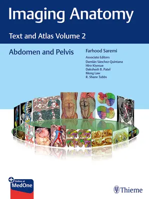 Anatomie par imagerie : texte et atlas, volume 2 : abdomen et bassin - Imaging Anatomy: Text and Atlas Volume 2: Abdomen and Pelvis