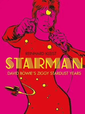 Starman : les années Stardust de Bowie - Starman: Bowie's Stardust Years