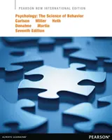 Psychologie : La science du comportement - Pearson New International Edition - Psychology: The Science of Behavior - Pearson New International Edition