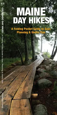 Randonnées d'une journée dans le Maine - Un guide de poche pliable pour l'équipement, la planification et les conseils utiles - Maine Day Hikes - A Folding Pocket Guide to Gear, Planning & Useful Tips