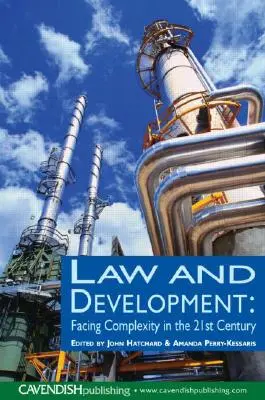 Droit et développement : Faire face à la complexité au 21e siècle - Law and Development: Facing Complexity in the 21st Century