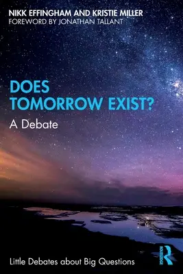 Demain existe-t-il ? un débat - Does Tomorrow Exist?: A Debate