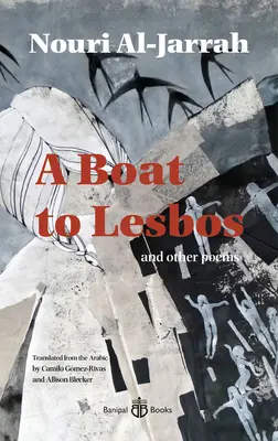 Le bateau pour Lesbos - et autres poèmes - Boat to Lesbos - and other poems