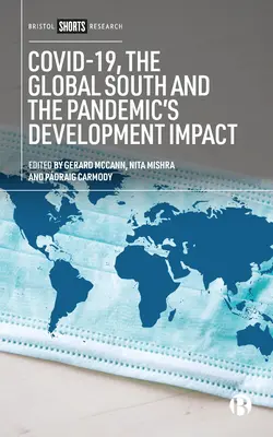 Covid-19, le Sud global et l'impact de la pandémie sur le développement - Covid-19, the Global South and the Pandemic's Development Impact