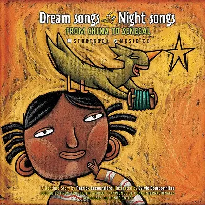 Dream Songs Night Songs de la Chine au Sénégal [Avec CD] - Dream Songs Night Songs from China to Senegal [With CD]