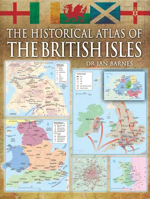 Atlas historique des îles britanniques - Historical Atlas of the British Isles