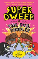 Super Dweeb contre le méchant gribouilleur - Super Dweeb v. the Evil Doodler