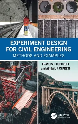 Plans d'expériences pour le génie civil : Méthodes et exemples - Experiment Design for Civil Engineering: Methods and Examples
