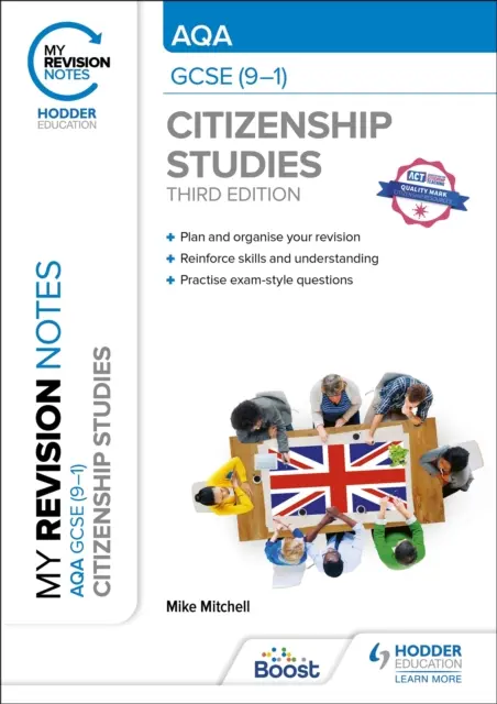 Mes notes de révision : AQA GCSE (9-1) Citizenship Studies Troisième édition - My Revision Notes: AQA GCSE (9-1) Citizenship Studies Third Edition