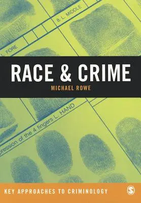 Race et criminalité : Un engagement critique - Race & Crime: A Critical Engagement