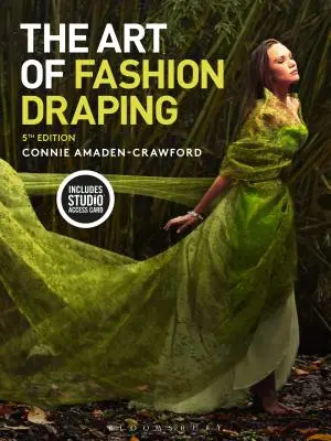 L'art du drapage de mode : Livre + accès instantané au studio [avec code d'accès] - The Art of Fashion Draping: Bundle Book + Studio Instant Access [With Access Code]