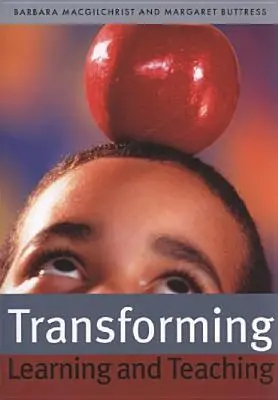 Transformer l'apprentissage et l'enseignement : Nous pouvons si... - Transforming Learning and Teaching: We Can If...