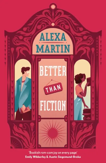 Better Than Fiction - Le parfait roman d'amour livresque et d'attirance réciproque à savourer en toute sérénité ! - Better Than Fiction - The perfect bookish, opposites-attract rom-com to curl up with!