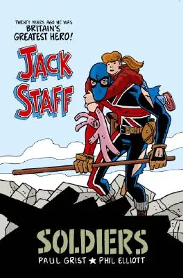 Jack Staff Volume 2 : Soldats - Jack Staff Volume 2: Soldiers
