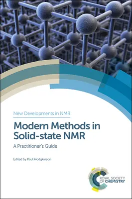 Méthodes modernes en RMN de l'état solide : guide du praticien - Modern Methods in Solid-State NMR: A Practitioner's Guide